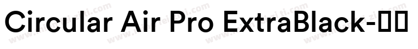 Circular Air Pro ExtraBlack字体转换